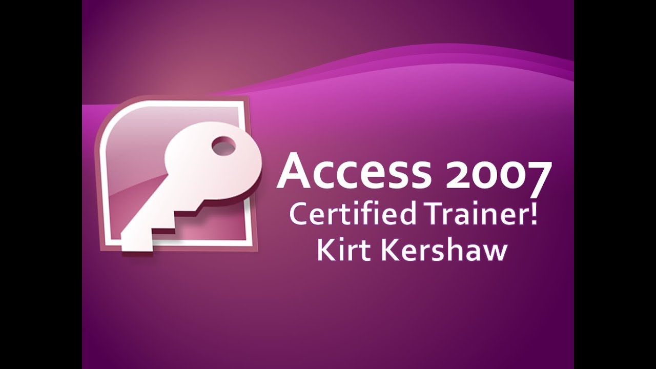 Access 2007 Basics Training Video