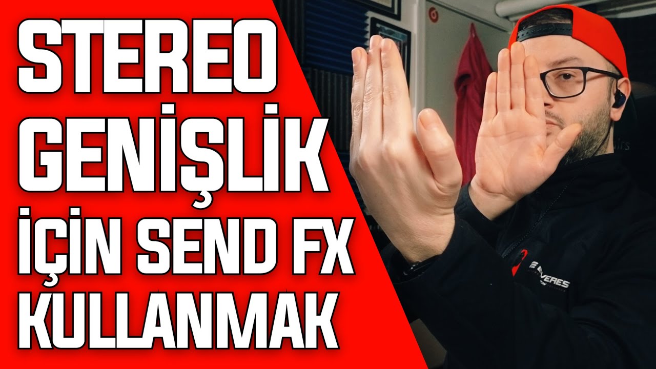 BU TAKTİĞİ UYGULAMAYA BAŞLARSANIZ ÇOK DAHA İYİ SONUÇ ALIRSINIZ - STEREO GENİŞLİK