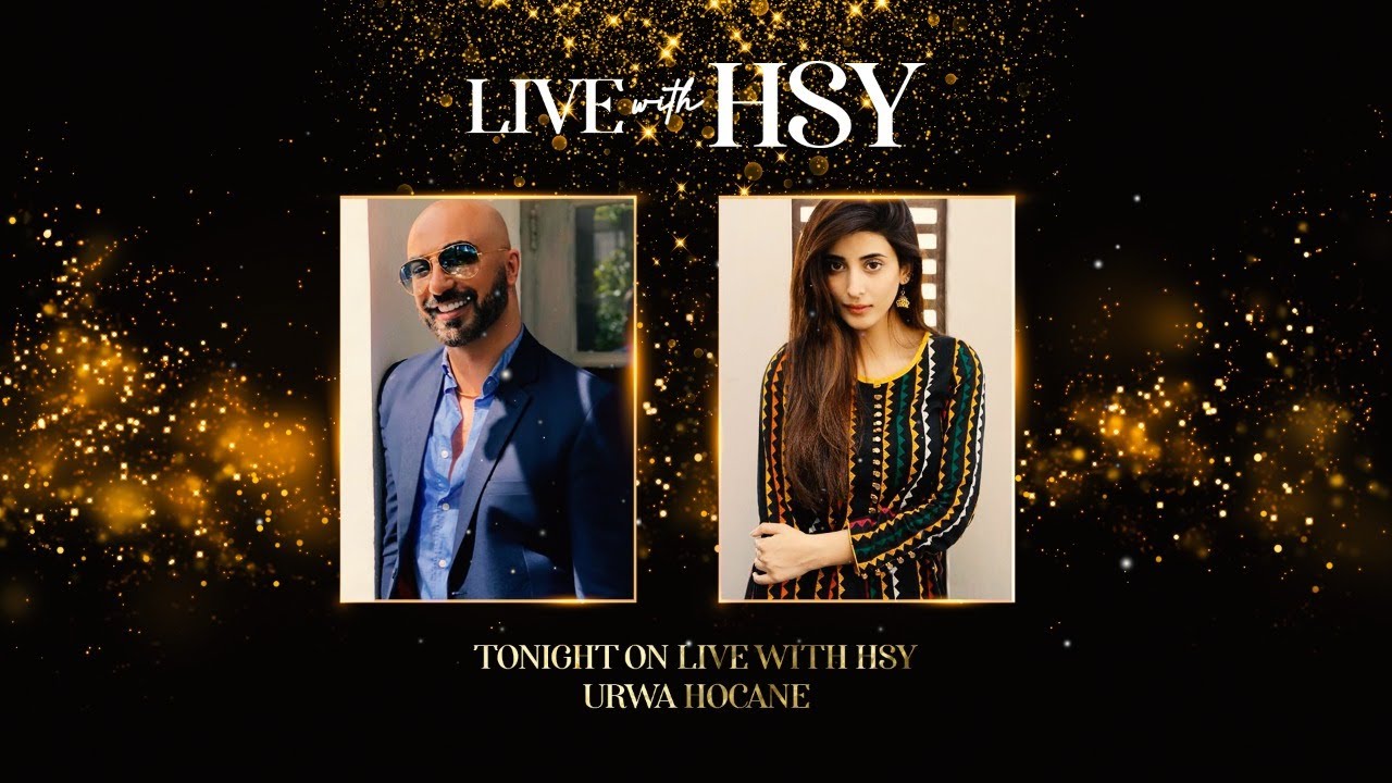 LIVE WITH HSY: Urwa Hocane