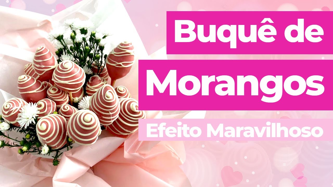 Especial Dia das Mães | Buquê de Morangos com Chocolate