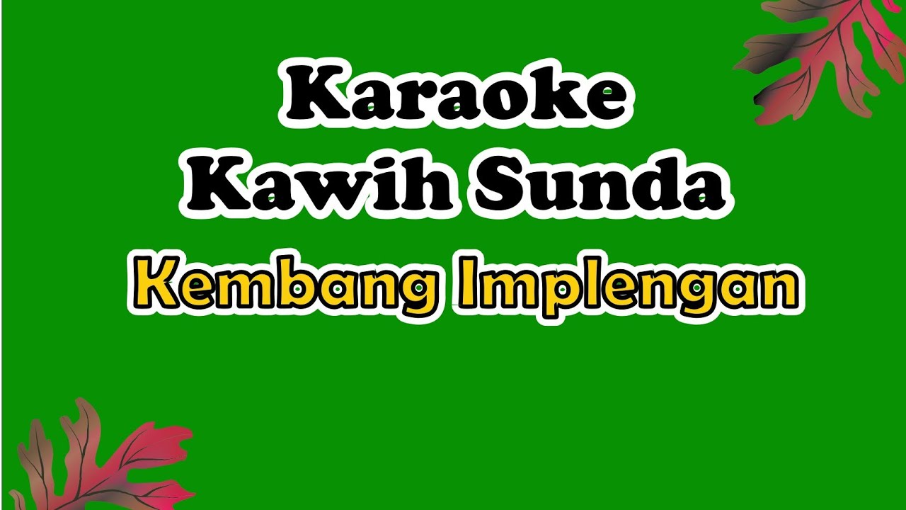 Karaoke Kembang Implengan | Kacapi Kawih Sunda | @sunda_garut
