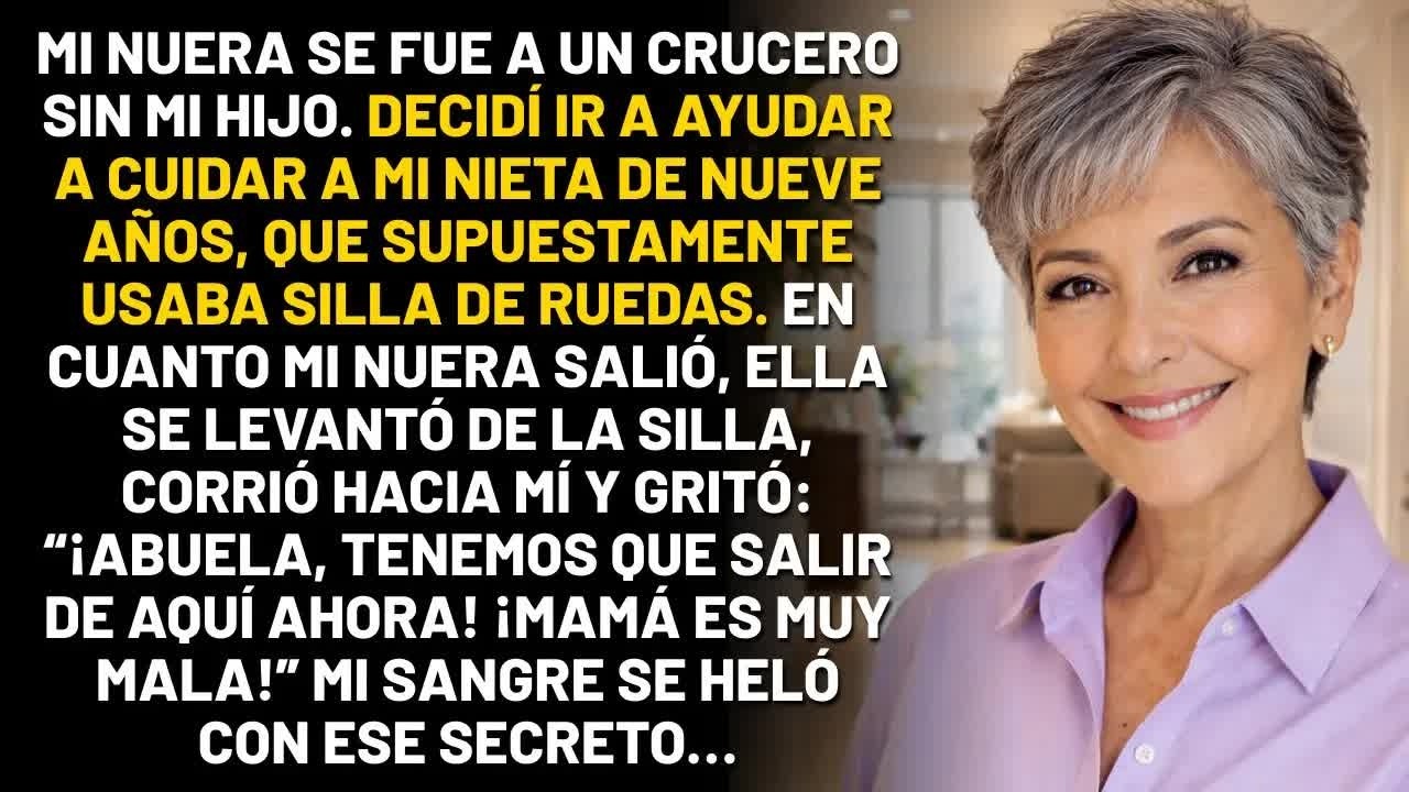 Mi nieta “en silla de ruedas” se levantó en cuanto su madre se fue de viaje. Lo que dijo me heló...