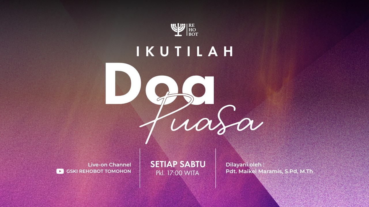Ibadah Doa Puasa | Pdt. Maikel Maramis, S.Pd, M.Th | 07 Maret 2026 | 17:00 WITA