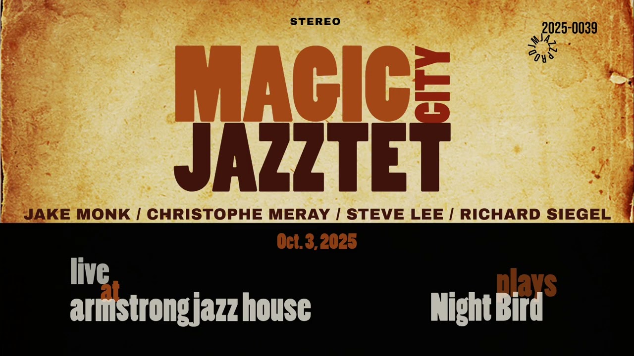 “Night Bird” played by the Magic City Jazztet (October 3, 2025)