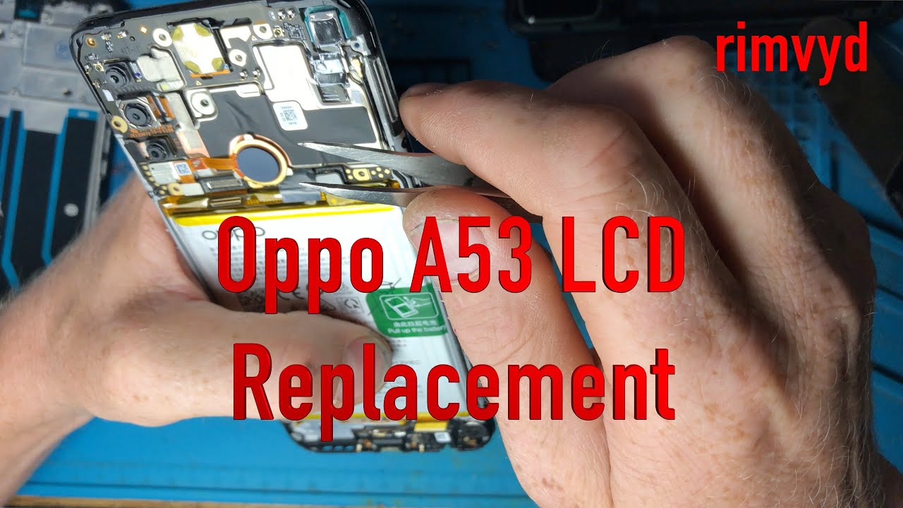 Oppo A53 How to disassembly LCD replacement