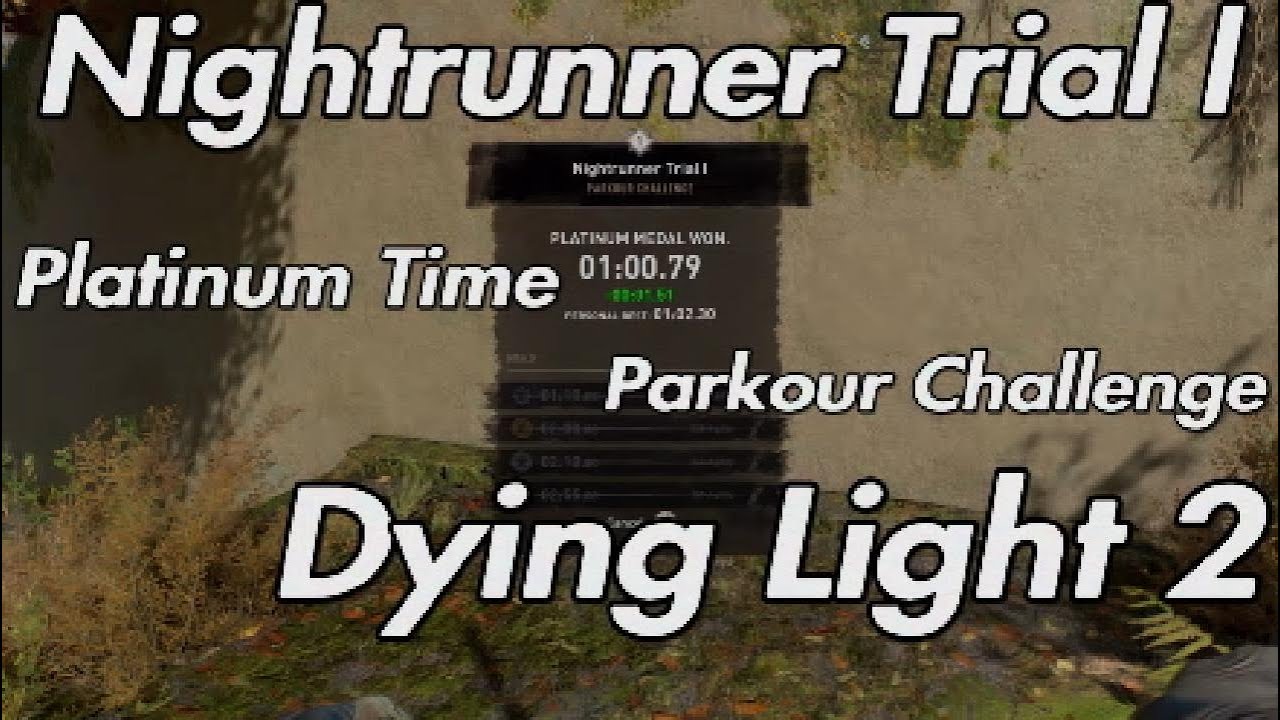 Dying Light 2 - Nightrunner Trial I Parkour Challenge Platinum Time