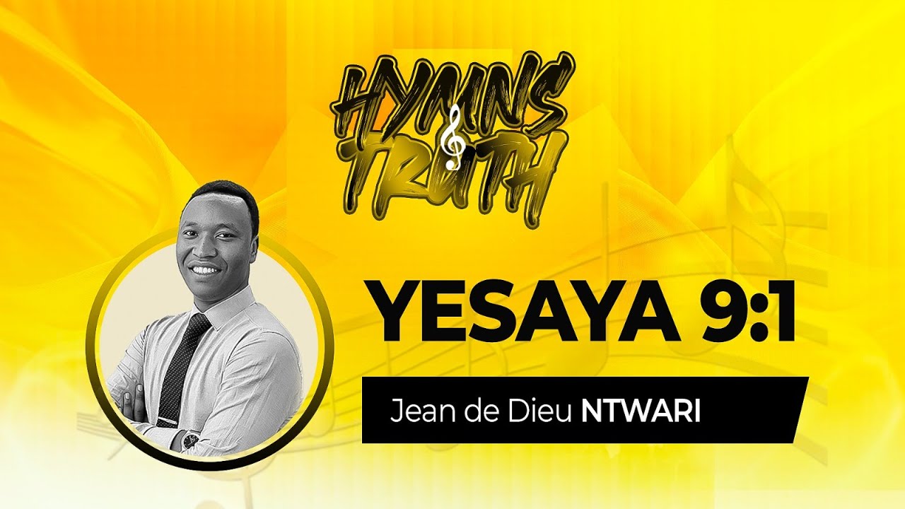 Abantu bagenderaga mu mwijima babonye umucyo mwinshi | Yesaya 9:1 | Jean De Dieu Ntwali