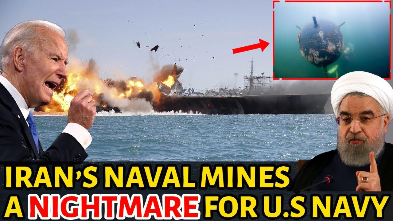 IRAN'S NAVAL MINES ARE THE BIGGEST THREAT TO U.S NAVY.