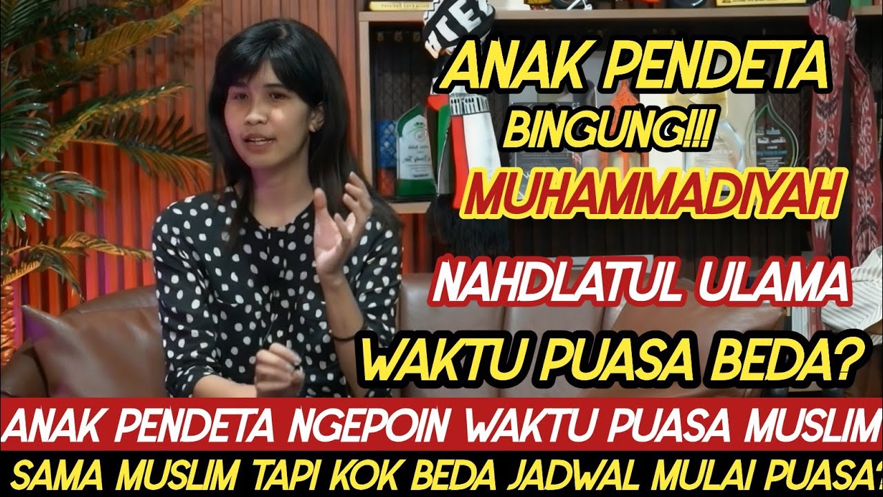 Viral! Anak Pendeta Penasaran Muslim Kok Beda Waktu Puasa Ramadhan?