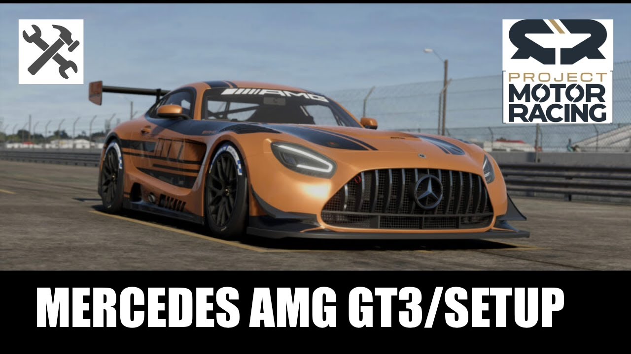 PROJECT MOTOR RACING | MERCEDES AMG GT3 | SETUP | Update 1.6.0.1
