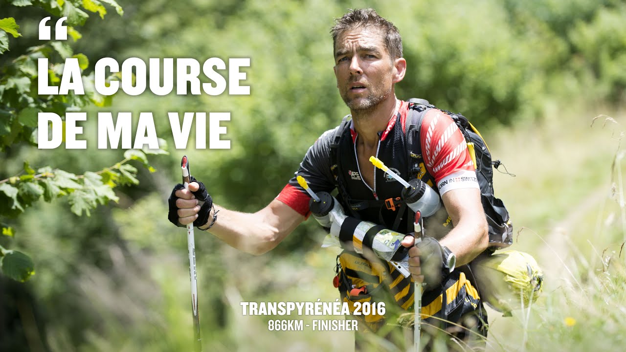 La Course De Ma Vie (Traversée des Pyrénées, 2016)