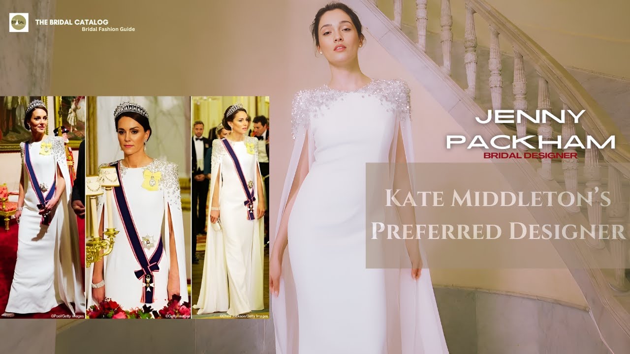 Inside Jenny Packham&rsquo;s Designs: The Gowns Worn by Princess Kate Middleton