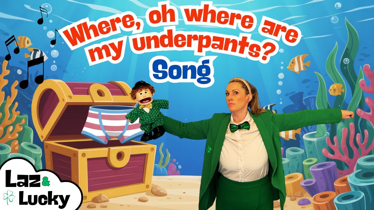 Where, Oh Where Are My Underpants? | Funny Kids Song | Laz & Lucky