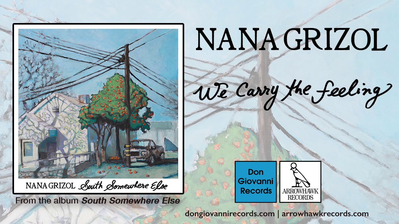 Nana Grizol - We Carry The Feeling (Official Audio)