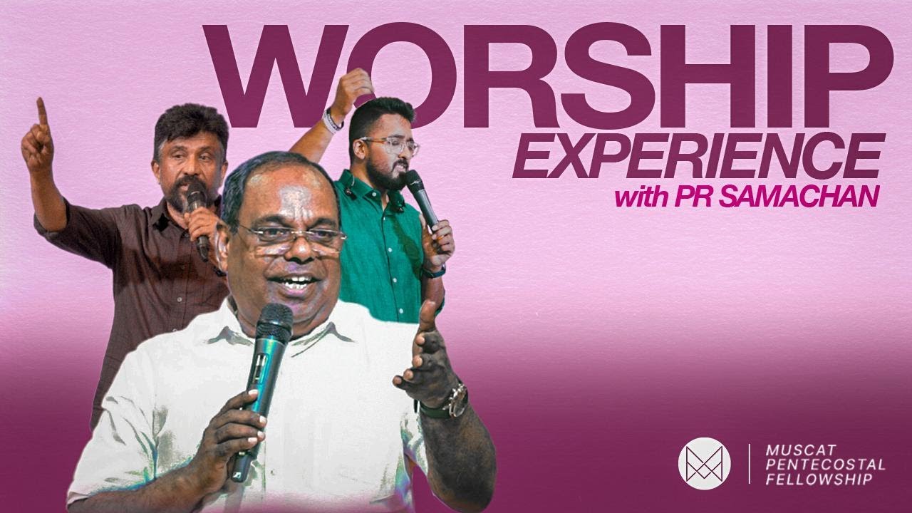 Saturday Worship Experience | Pr. Samachan | 17th February 2024