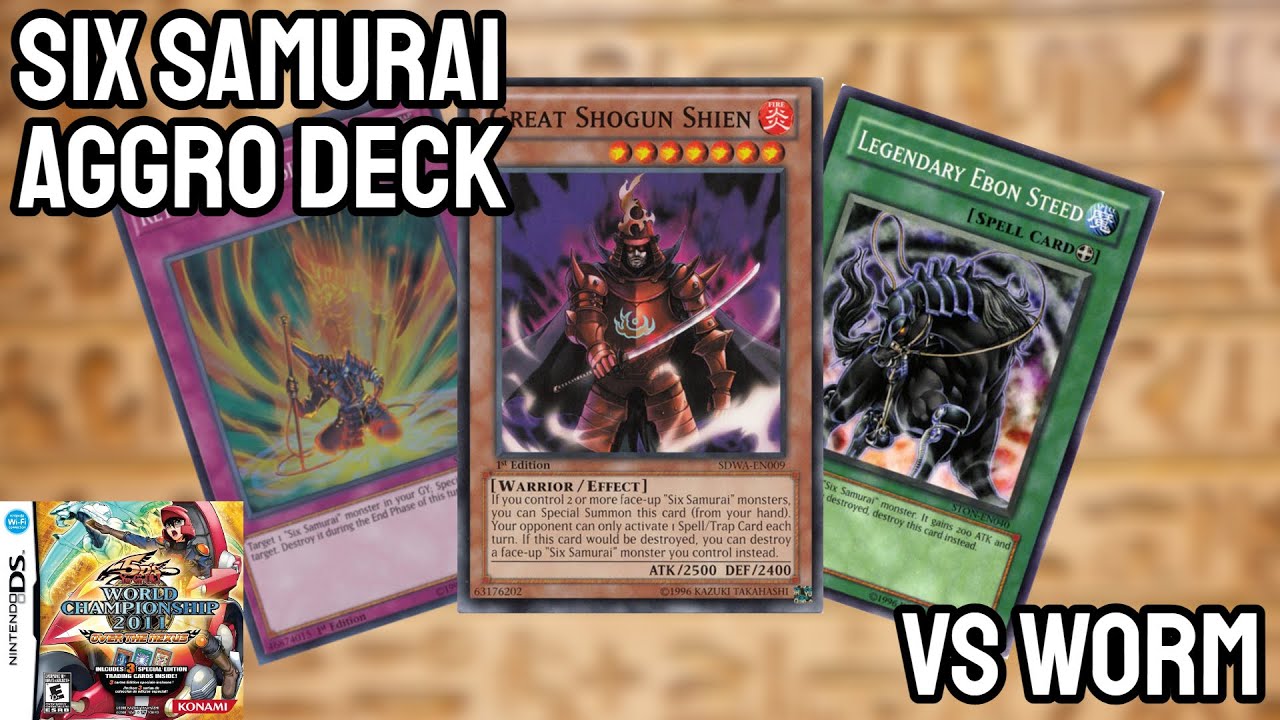 UNBEATABLE SHOGUN (SIX SAMURAI DECK) || Yu-Gi-Oh 5D's World Championship 2011 - Over the Nexus