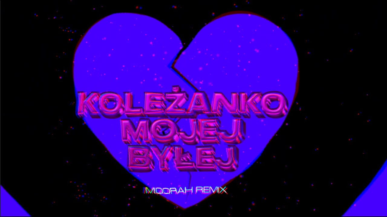 chivas - koleżanko mojej byłej (MOORAH REMIX)