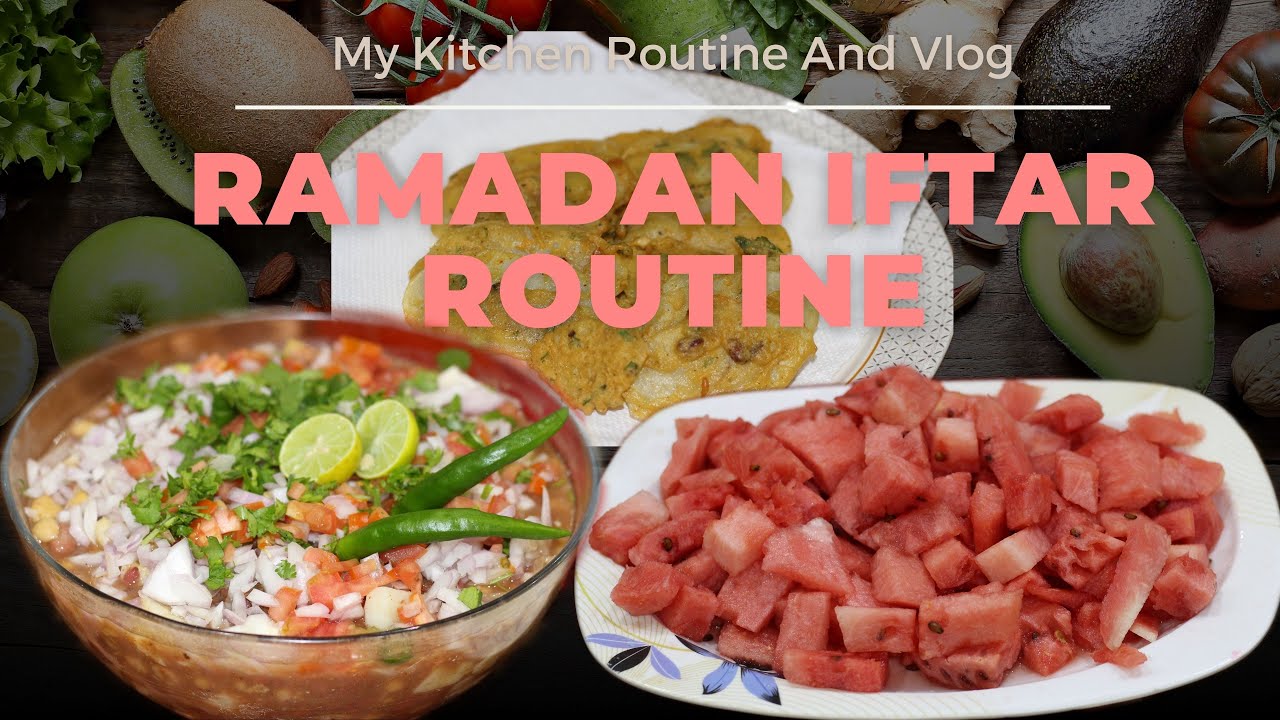 My Iftar Routine  Iftar 8 Ramadan 2021  Arabic Shorba my kitchen Routine