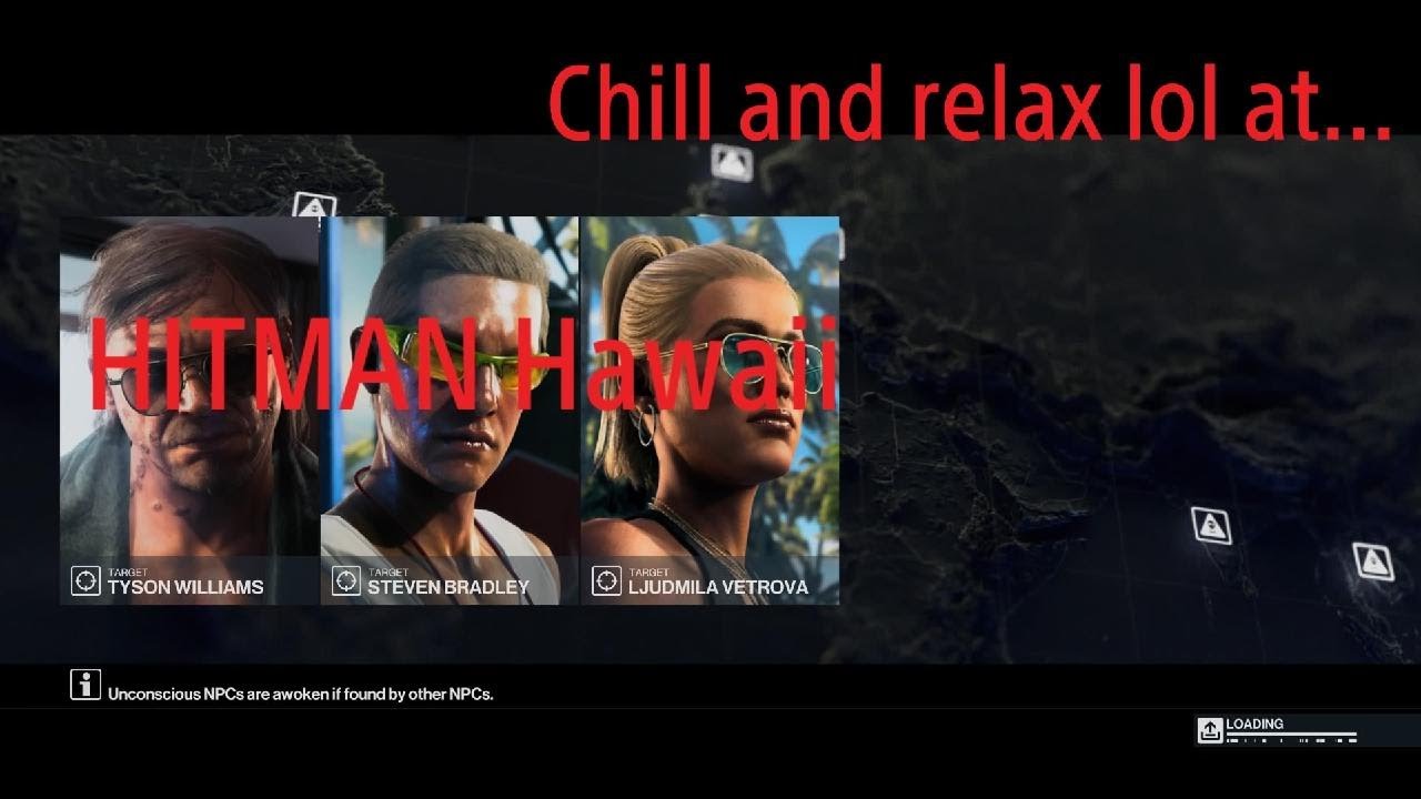 HITMAN 3 Hawaii Chill and relax lol