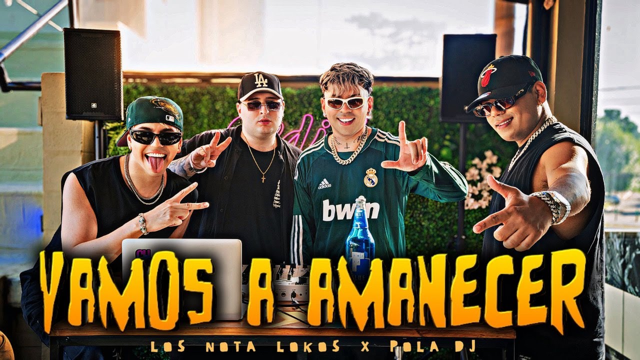 Los Nota Lokos & Pola DJ - Sonaba En El Barrio #1 - Vamos A Amanecer