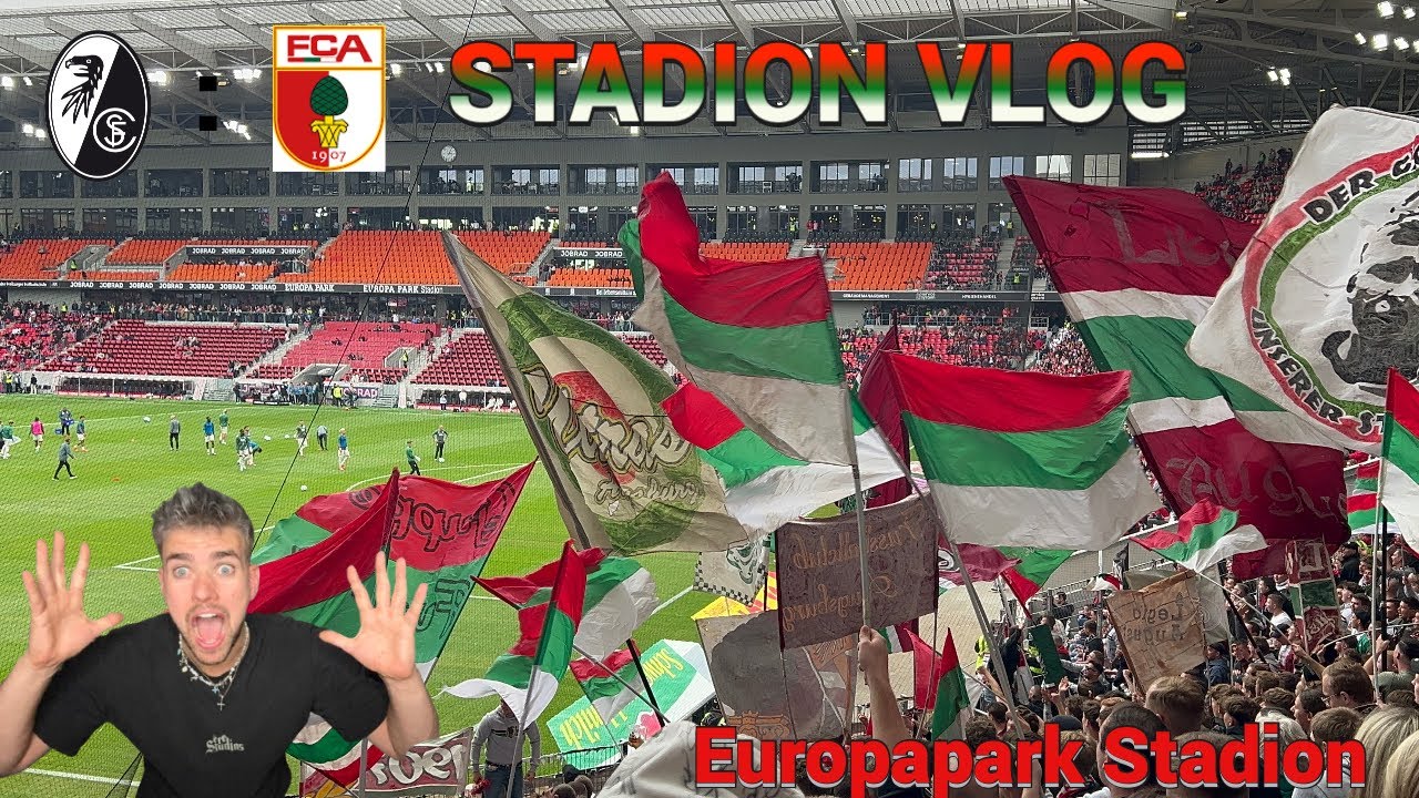 IM AUSWÄRTSBLOCK IM EUROPAPARK STADION 😍🤯 FREIBURG GEGEN AUGSBURG 😱 TRAUMTORE ENTSCHEIDEN DERBY... 😱