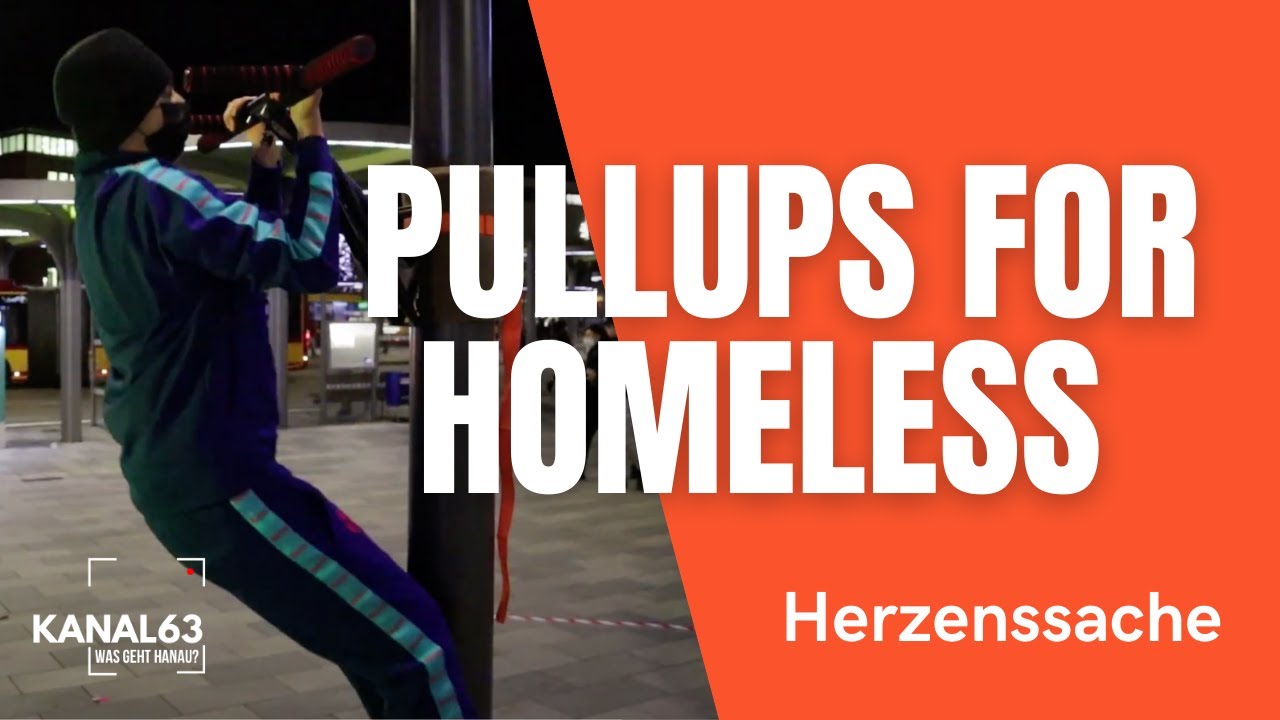 PULLUPS FOR HOMELESS! 1000 Pullups für ein warmes Essen