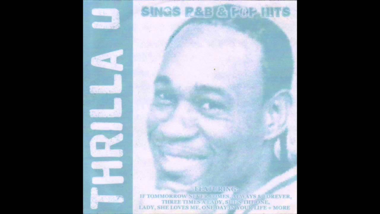 Thrilla U - U Were Made For Me