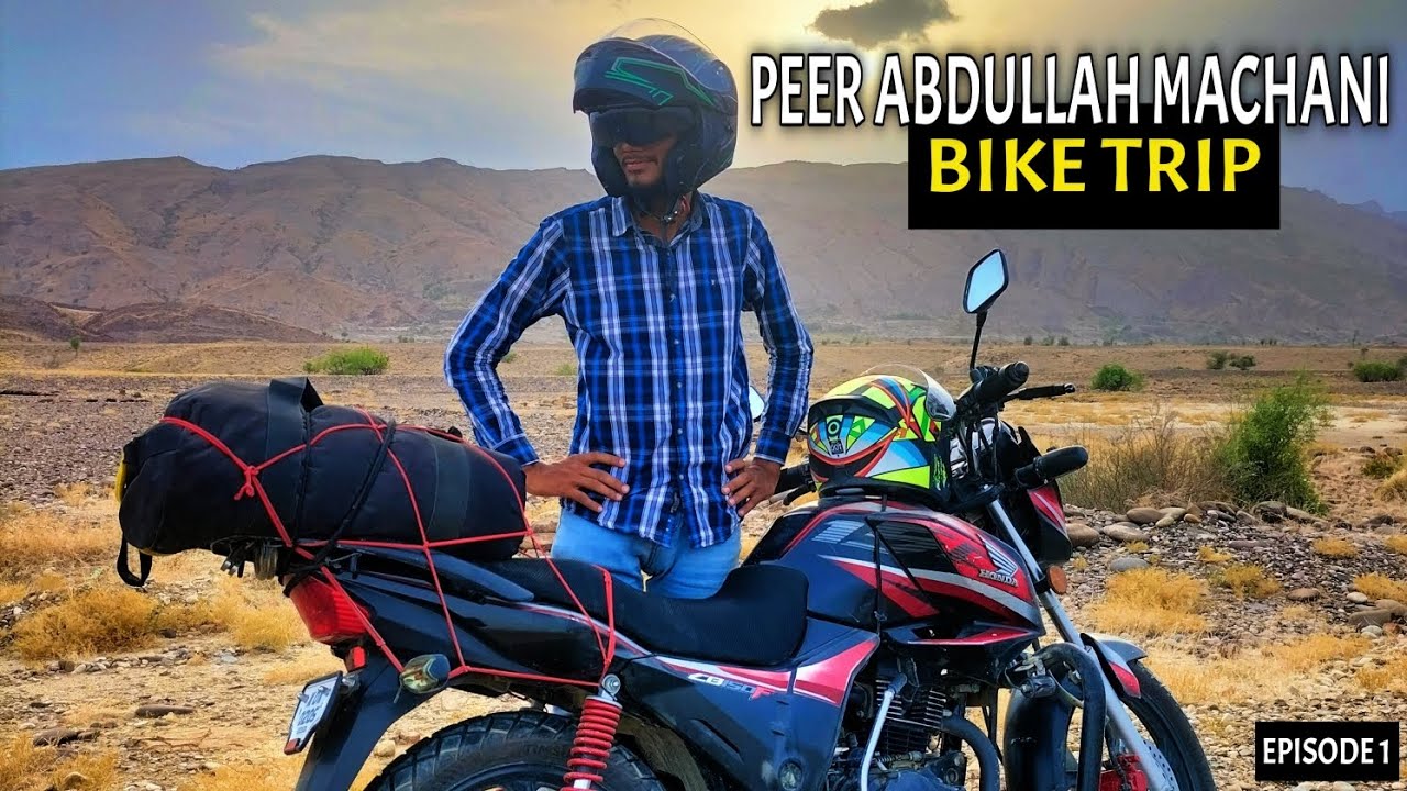 Bike Trip to Peer Abdullah Machani with Night Camping - Episode 1