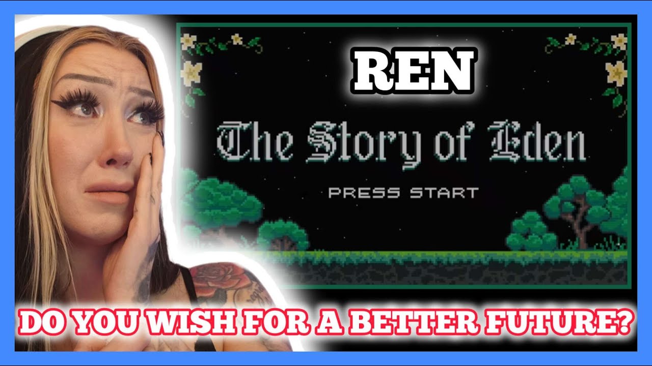 WATCH THIS IF YOU WISH FOR A BETTER FUTURE! | Ren - Eden reaction