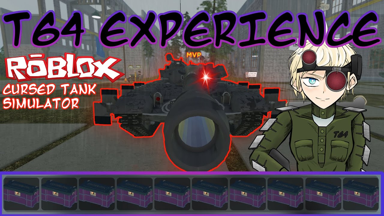 T64 Experience - Cursed Tank Simulator ( Roblox )