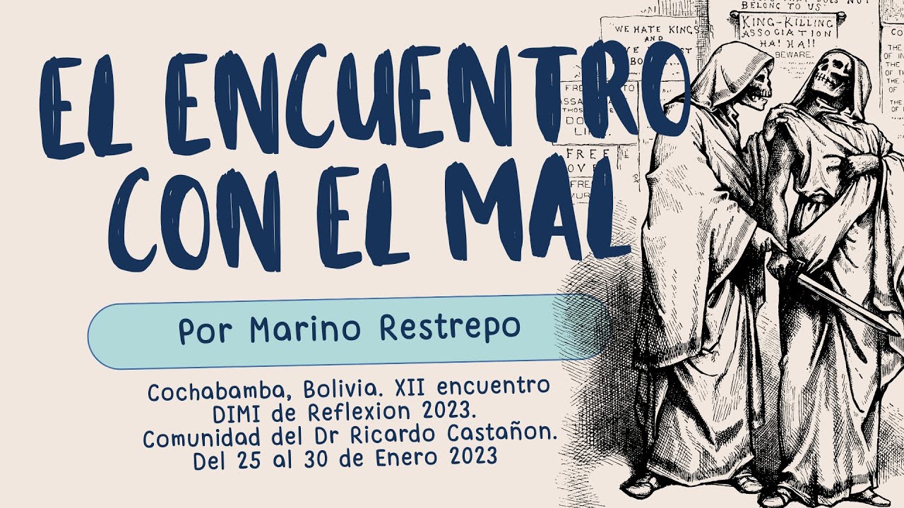 El encuentro con el mal por Marino Restrepo. DIMI. Cochabamba, Bolivia. Enero 2023