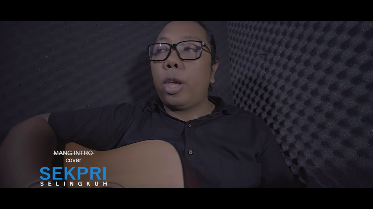 SEKPRI SELINGKUH COVER -BY. MANG INTRO