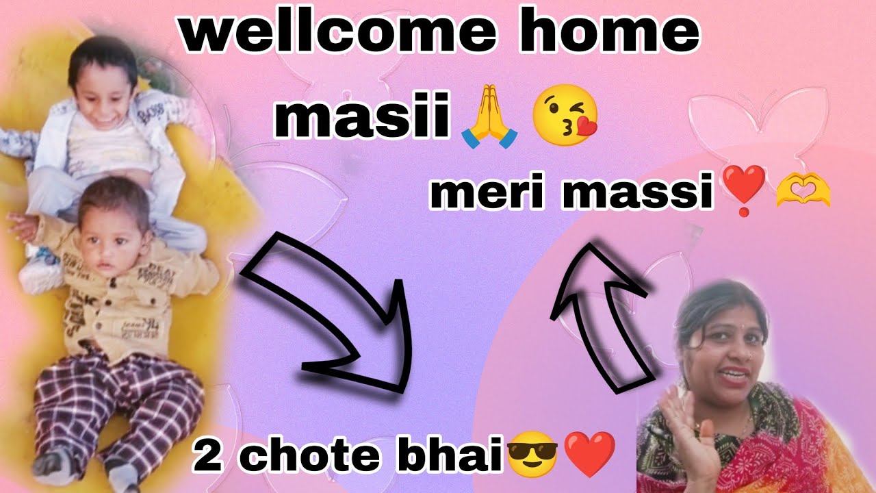 wellcome home massi and my 2 little brother's || The Anushka Rajput ||❤❤