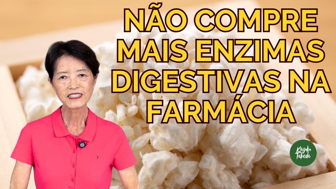 NÃO COMPRE MAIS ENZIMAS DIGESTIVAS DE FARMÁCIA - KOJI