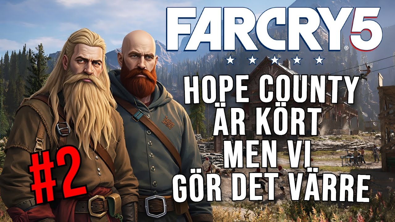 Far Cry 5: Värre Beteende (del 2)