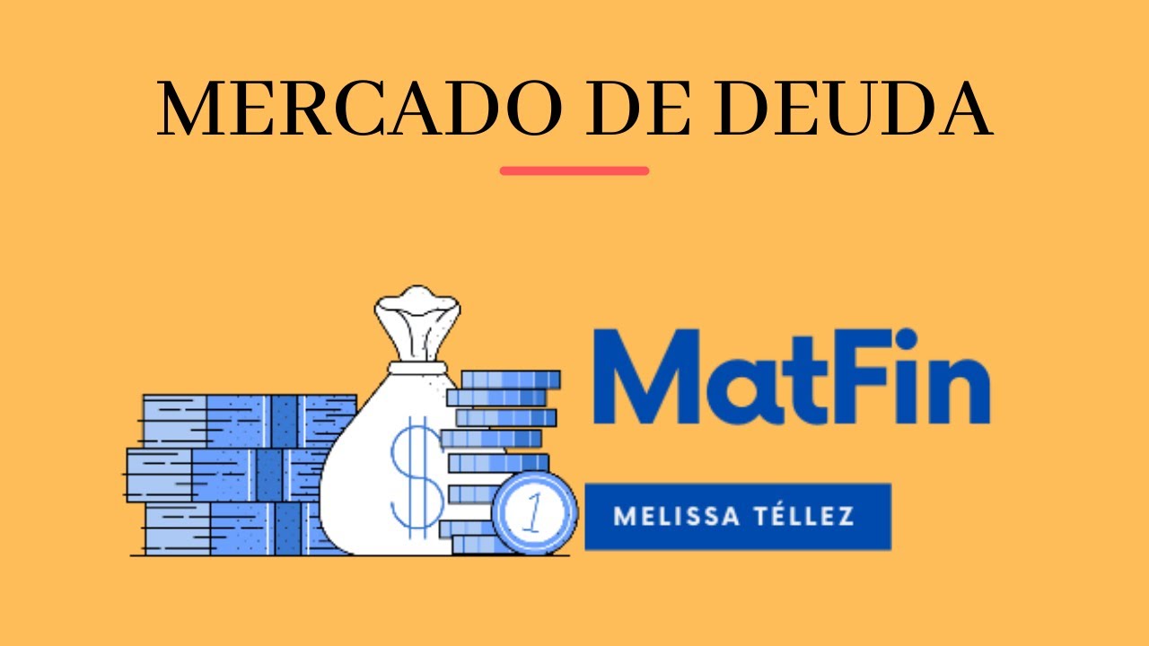 &iquest;Qu&eacute; es el Mercado de Deuda? (Principales Caracter&iacute;sticas)