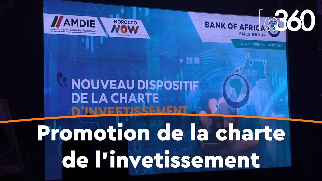 Nouvelle charte  de l’investissement: Bank of Africa et l’AMDIE font escale à Marrakech
