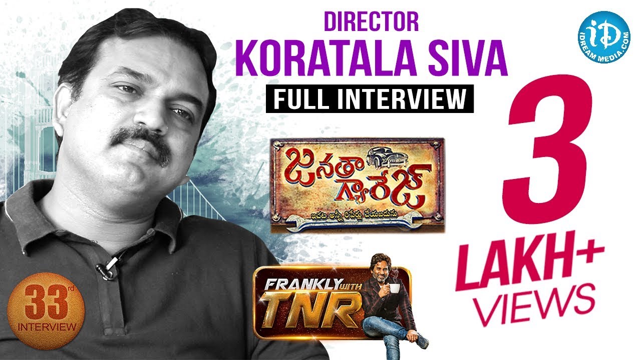 Janatha Garage Director Koratala Siva Exclusive Interview | Frankly With TNR #33 | # 208