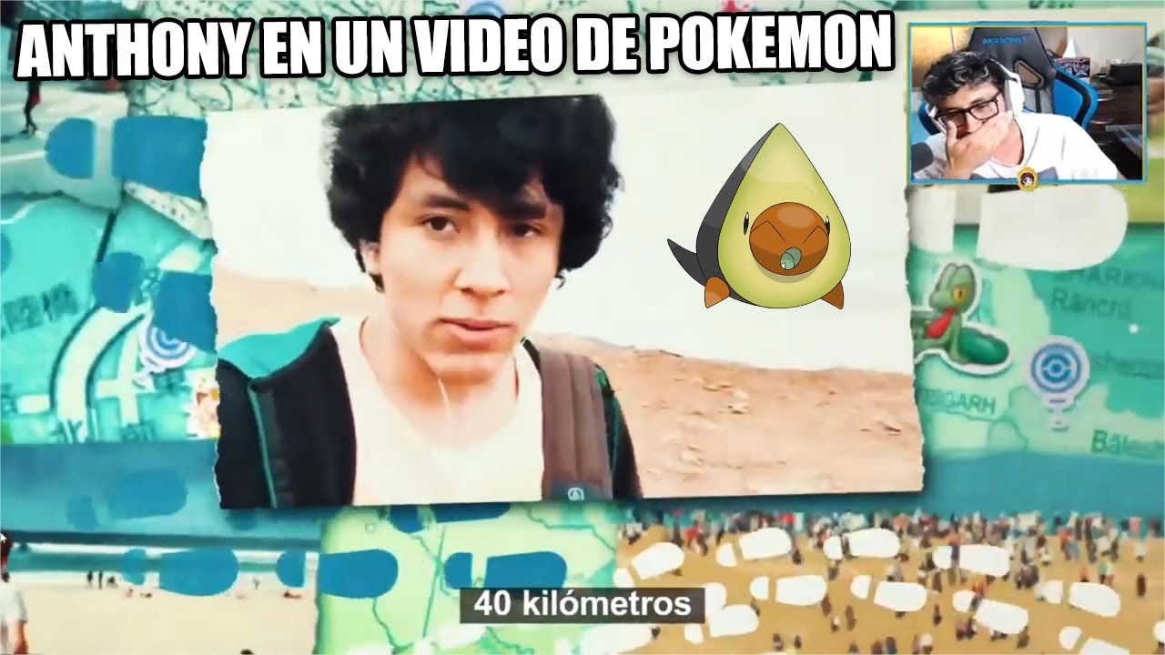 ANTHONY REACCIONA A LA VEZ QUE APARECIO EN UN VIDEO OFICIAL DE POKEMON