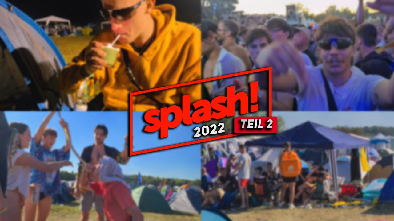 Splash 2022 [Teil 2]