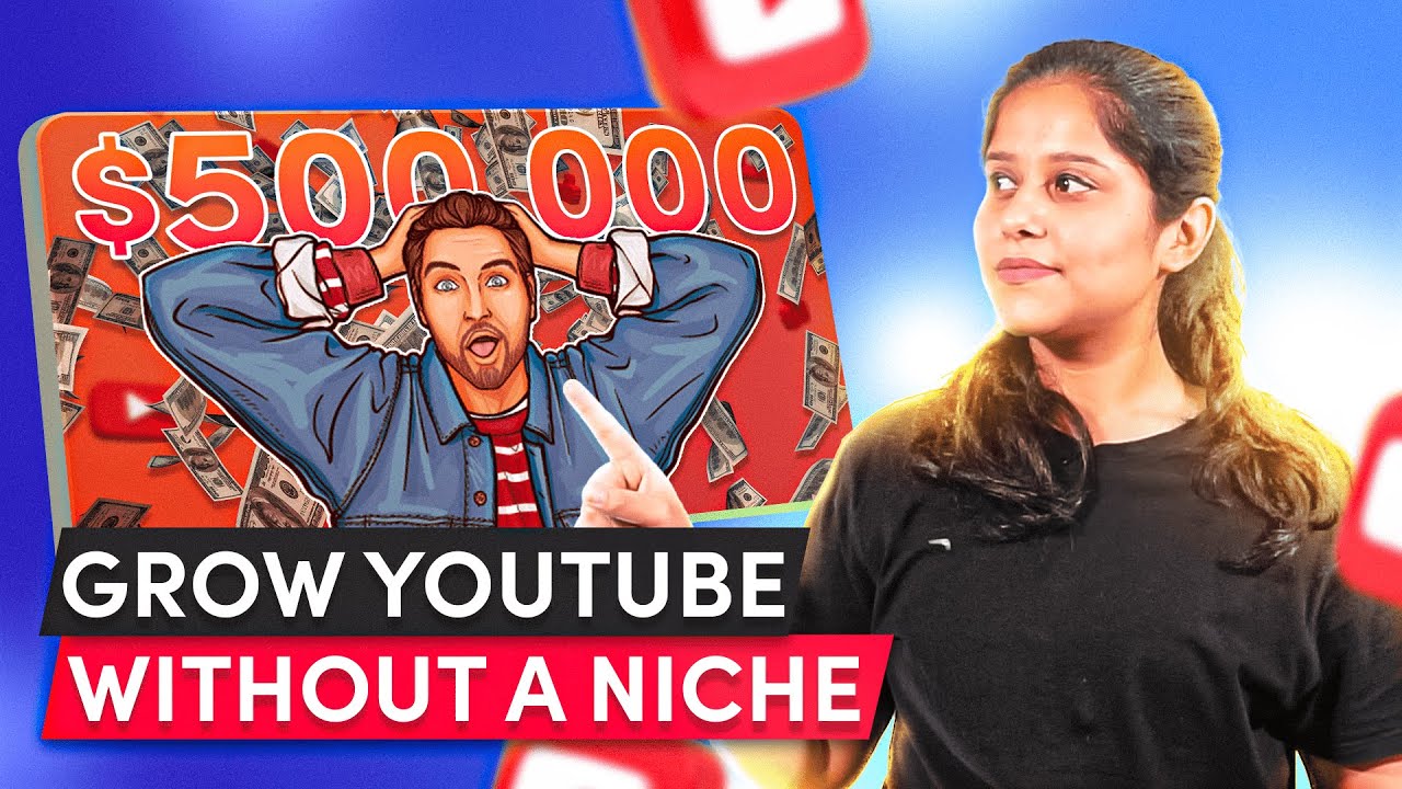 How to Grow Your YouTube Channel Without a Niche: Insider Tips