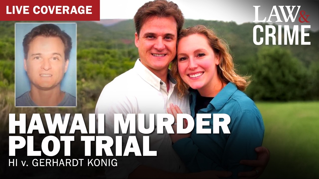 LIVE:  Hawaii Murder Plot Trial &mdash; HI v. Gerhardt Konig &mdash; Day Six