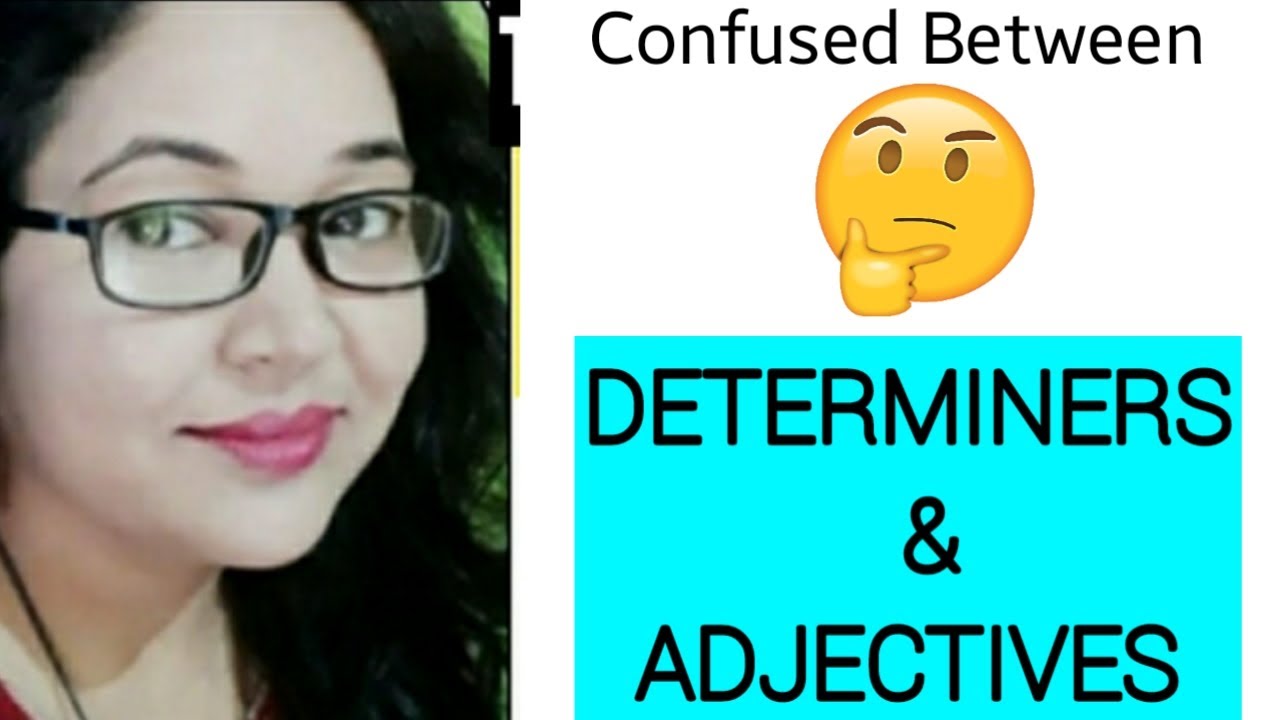 Difference between Determiners and Adjectives / PART - 1(English Explanation)
