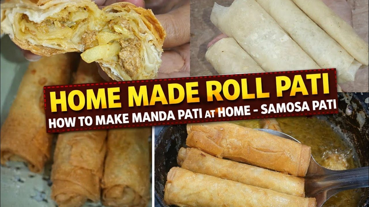 Crispy Homemade Roll Pati & Samosa Pati Recipe- Easy Manda Pati At Home | Perfect Spring Roll Sheets