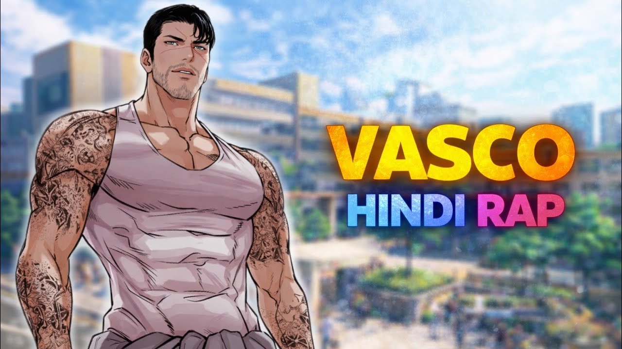 Vasco Hindi Rap - Khud Ko Roko Mat | Hindi Anime Rap | Lookism AMV | 