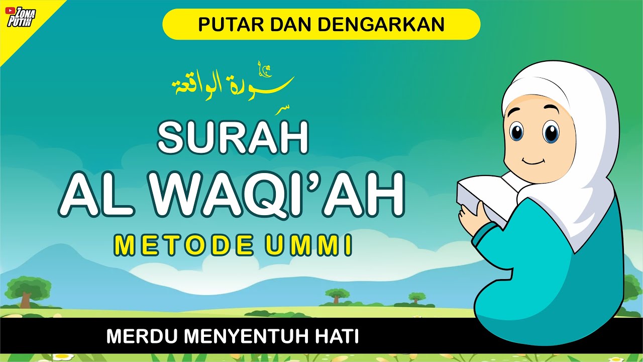 Murottal Juz 27 Surah Al Waqi'ah سورة الواقعة Metode Ummi - 3 Kali Diulang