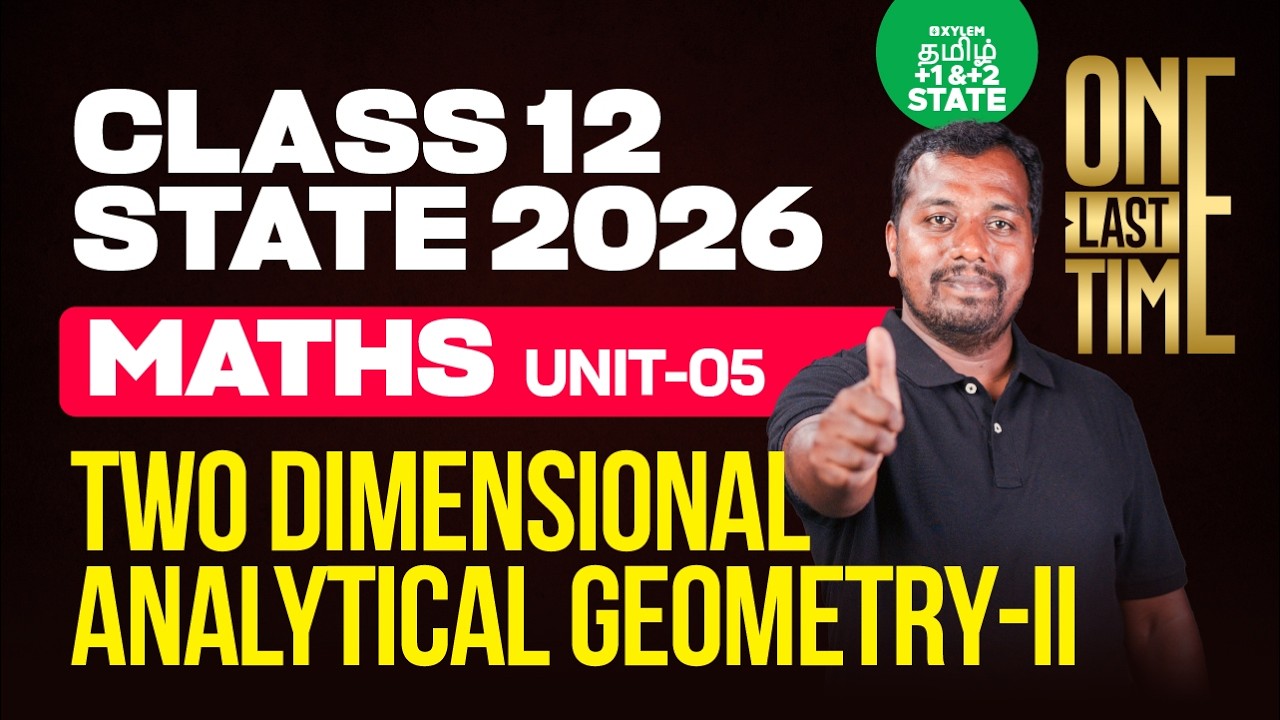 🔴ONE LAST TIME🔥Two Dimensional Analytical Geometry II | Ch 5 | 12 Maths | Xylem State 11 & 12 Tamil