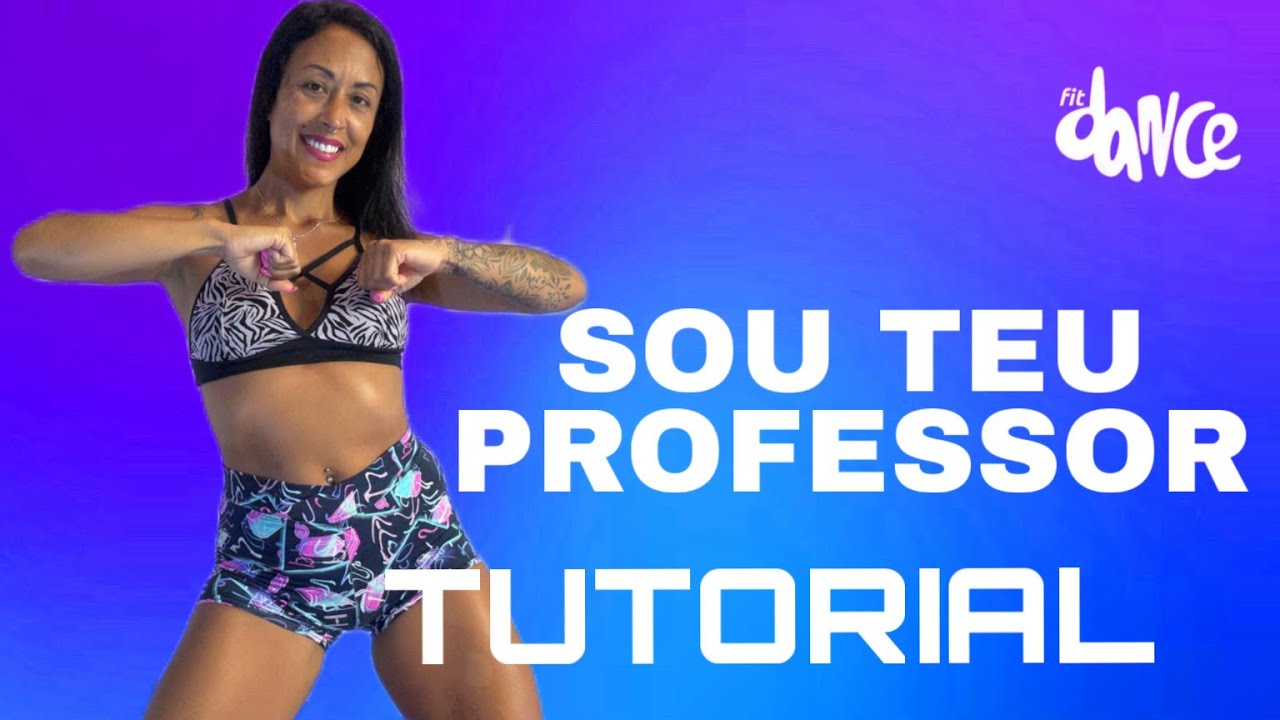 📣TUTORIAL ‼️ SOU TEU PROFESSOR - Hitmaker | FitDance (Coreografia)