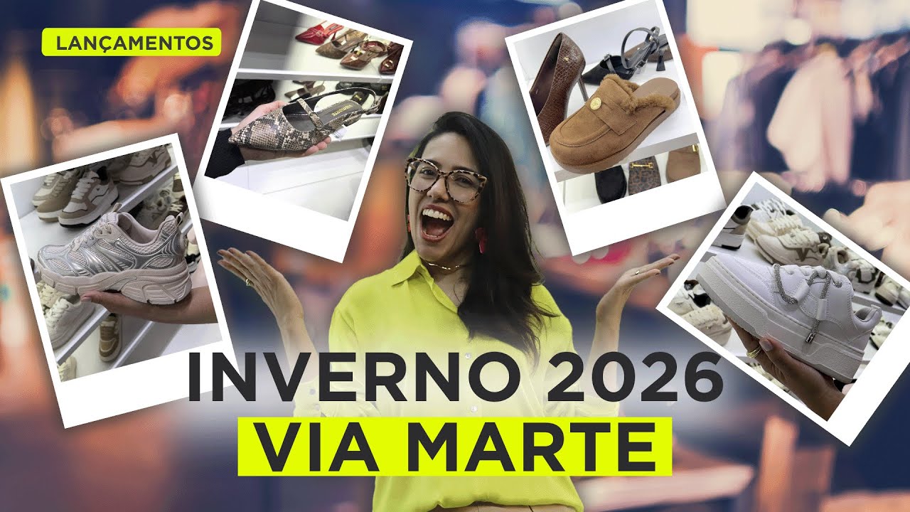 LANÇAMENTOS VIA MARTE INVERNO 2026