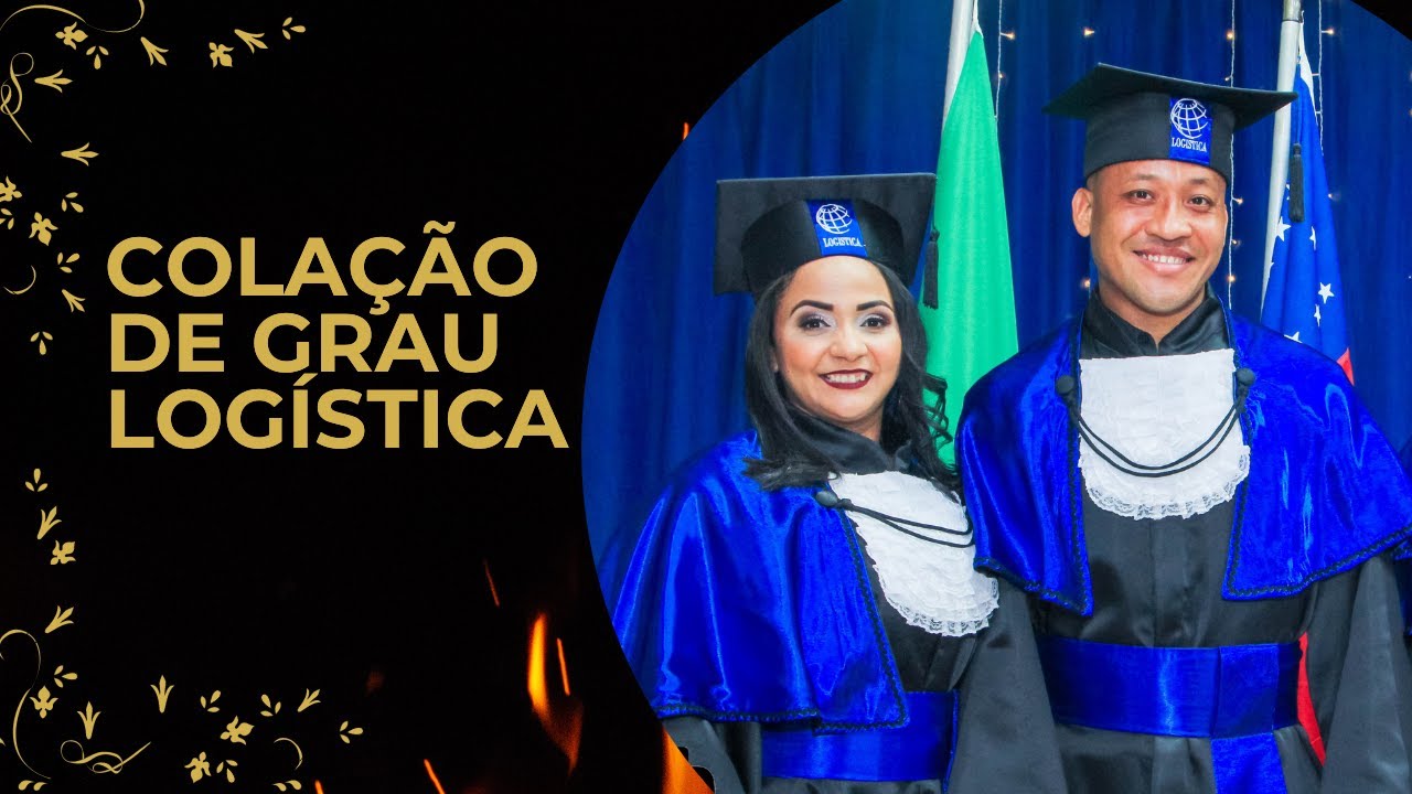 COLAÇÃO DE GRAU LOGÍSTICA